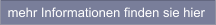 mehr Informationen finden sie hier