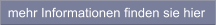 mehr Informationen finden sie hier