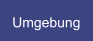 Umgebung